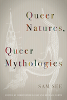 Queer Natures, Queer Mythologies 0823286991 Book Cover