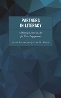 Partners in Literacy: A Writing Center Model for Civic Engagement 1475827628 Book Cover