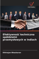 Efektywnosc techniczna spóldzielni przemyslowych w Indiach (Polish Edition) 6209975682 Book Cover