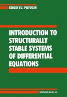 Introduction to Structurally Stable Systems of Differential Equations 303489712X Book Cover