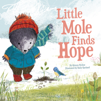 Little Mole Finds Hope 1506448747 Book Cover