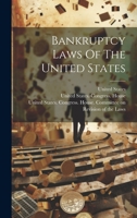 Bankruptcy Laws Of The United States 1020205296 Book Cover