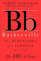 Baskerville: The Biography of a Typeface 1324086203 Book Cover