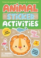 Animal Eco Sticker Activities: a Recyclable Sticker & Activity Book 1837955689 Book Cover