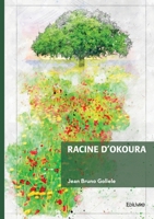Racine d'Okoura (French Edition) 2414820519 Book Cover