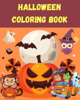 Halloween Coloring Book: Happy Halloween Coloring Book A Collection of Coloring Pages with Cute Spooky Scary Things Such as Jack-o-Lanterns, Gh B08L72LZ5Z Book Cover