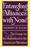 Entangling Alliances with None 0393341933 Book Cover