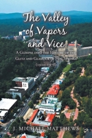 The Valley of Vapors and Vice: A Glimpse into the History of the Glitz and Glamour of Hot Springs (1920-1978) B0FH7KV5FH Book Cover