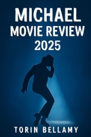 MICHAEL MOVIE REVIEW 2025 B0F99Q1H5Z Book Cover
