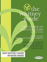 The Whitney Guide - The Los Angeles Preschool Guide - 4th Edition 0982530412 Book Cover