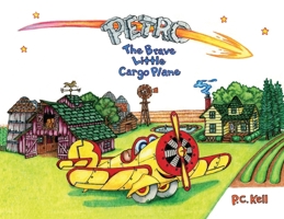 Petro the Brave Little Cargo Plane 1732834113 Book Cover