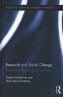 Research and Social Change: A Relational Constructionist Approach 0415806712 Book Cover