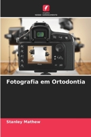 Fotografia em Ortodontia 6205301113 Book Cover