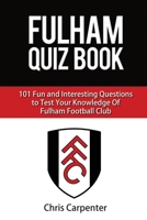 Fulham FC Quiz Book 1718117035 Book Cover