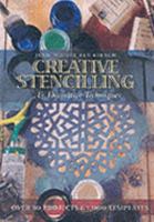 Creative Stencilling & Decorative Techniques: Over 30 Projects & 1000 Templates 1841001635 Book Cover