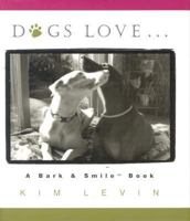 Dogs Love... 0740710494 Book Cover