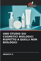 Uno Studio Sui Cosmetici Biologici Rispetto a Quelli Non Biologici (Italian Edition) 6209842771 Book Cover