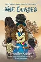 The Curses: Short Stories from the World of Threadcaster 1723855391 Book Cover