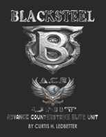 BLACKSTEEL: A.C.E. UNIT B0CJXCNXH2 Book Cover