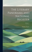 The Literary Panorama and National Register, Volume 1 1020694823 Book Cover