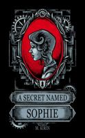 A Secret Named Sophie (Sophie Spencer, #1) 1940537053 Book Cover