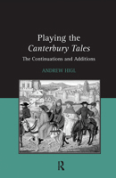 Playing the Canterbury Tales: The Continuations and Additions 1409427285 Book Cover