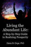LIVING THE ABUNDANT LIFE 1609106369 Book Cover