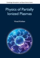 Physics of Partially Ionized Plasmas 1107117399 Book Cover