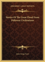 Stories Of The Great Flood From Different Civilizations 1616461713 Book Cover