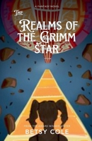 Realms of the Grimm Star (The Gallar Cone) B0F8T6HGJS Book Cover