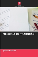 Memória de Tradução (Portuguese Edition) 6206906558 Book Cover