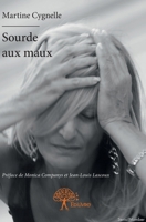 Sourde aux maux (French Edition) 2332821147 Book Cover