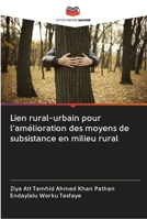 Lien rural-urbain pour l'amélioration des moyens de subsistance en milieu rural 6202625236 Book Cover