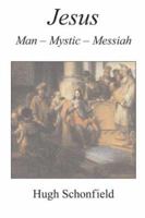 Jesus: Man, Mystic, Messiah 1871871379 Book Cover