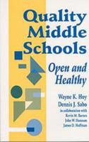 Quality Middle Schools: Open and Healthy 0803964218 Book Cover