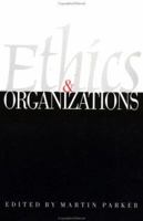 Ethics & Organizations 0803974973 Book Cover