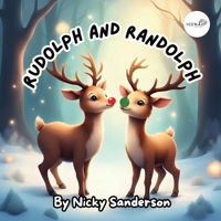 Rudolph and Randolph 1919491112 Book Cover