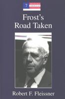 Frost's Road Taken (Modern American Literature, Vol 7) 0820431214 Book Cover