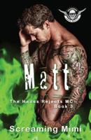 Matt: The Hades Rejects Book 3 1097294056 Book Cover