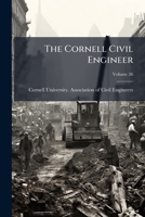 The Cornell Civil Engineer, Volume 26 1178482170 Book Cover