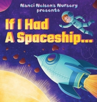 If I Had A Spaceship... B0CKZZFF3M Book Cover
