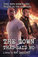 The Town That Said No B0BLYHMX9P Book Cover