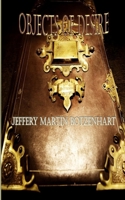 Objects of Desire B08HB9JJRB Book Cover