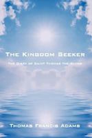 The Kingdom Seeker: The Diary of Saint Thomas the Divine 1434335178 Book Cover