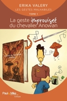 La geste improvisée du chevalier Anowan (French Edition) 2366511701 Book Cover