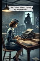 The Codebreaker's Legacy B0DZSZJ665 Book Cover