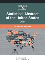 ProQuest Statistical Abstract of the United States 2024: The National Data Book 1636714285 Book Cover