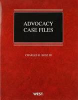 Rose's Advocacy Case Files 0314268189 Book Cover