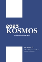 Kosmos - Discover Global Affairs - Vol.1 Anno 2023 B0BYGWSLRT Book Cover