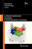 La Sfida del Trasferimento Tecnologico: Le Universita Italiane Si Raccontano 8847019761 Book Cover